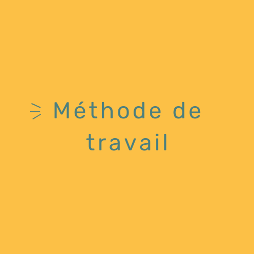 Methode de travail